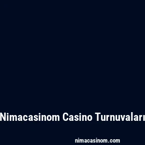 Nimacasinom Casino Turnuvaları
