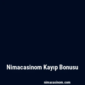 Nimacasinom Kayıp Bonusu