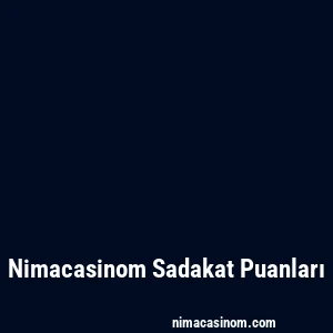 Nimacasinom Sadakat Puanları